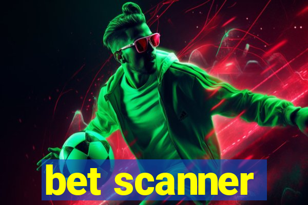 bet scanner